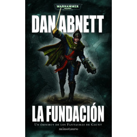 Los Fantasmas de Gaunt Omnibus nº 01 La Fundación