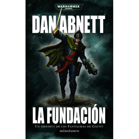 Los Fantasmas de Gaunt Omnibus nº 01 La Fundación