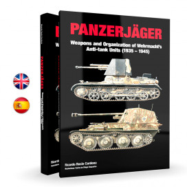 PANZERJÄGER Armamento y Organizaciçon de las unidades de la Wehrmacht (1935-1945)