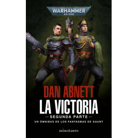 Los Fantasmas de Gaunt Omnibus nº 05 La Victoria: Segunda Parte