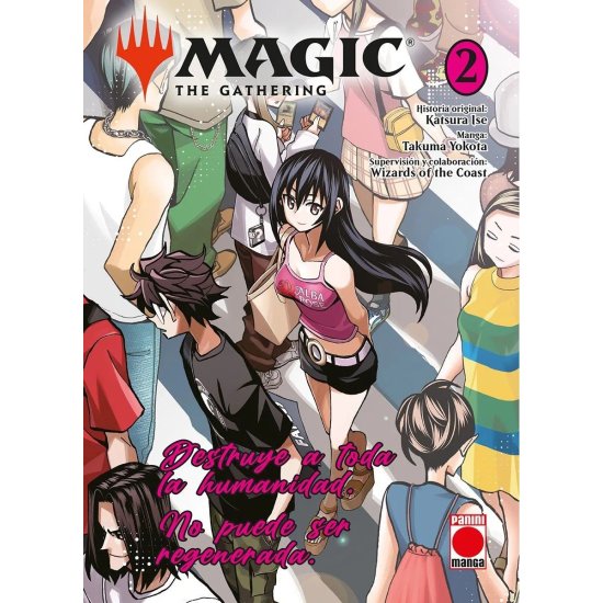 Magic: The Gathering. Destruye a toda la humanidad. No puede ser regenerada.